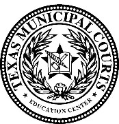 Texas Municipal Courts Education Center