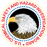U.S. Chemical Safety & Hazard Investigation Board U.S. Chemical Safety & Hazard Investigation Board