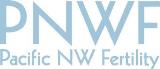 Pacific Northwest Fertility & IVF Specialists