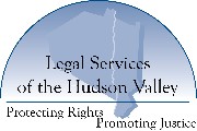 Legal Services of the Hudson Valley Legal Services of the Hudson Valley