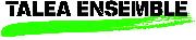 Talea Ensemble Logo