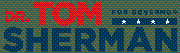 Dr. Tom Sherman for Governor Logo