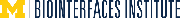 University of Michigan, Biointerfaces Institute Logo