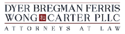Dyer Bregman Ferris Wong & Carter Dyer Bregman Ferris Wong & Carter