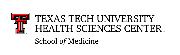 Texas Tech University Health Sciences Center Texas Tech University Health Sciences Center