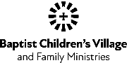 Baptist Children's Village and Family Ministries