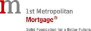 1st Metropolitan Mortgage 1st Metropolitan Mortgage