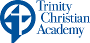 Trinity Christian Academy Trinity Christian Academy