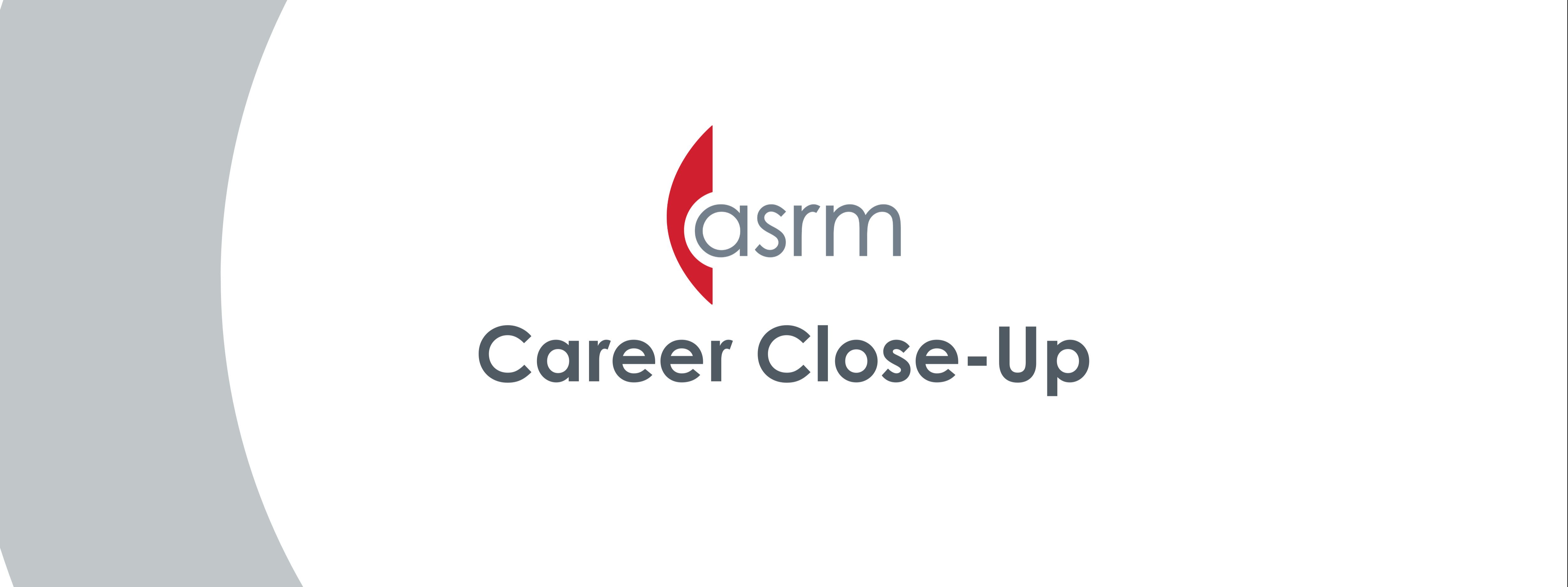 ASRM Career Close-Up Featuring Dr. Akanksha Mehta