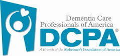 DCPA - Dementia Care Professionals of America, a division of the Alzheimer's Foundation of America